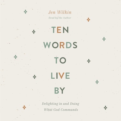 Ten Words to Live By