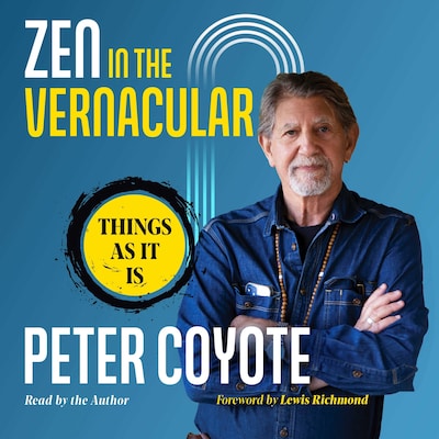 Zen in the Vernacular – omslag til lydbogen af Peter Coyote