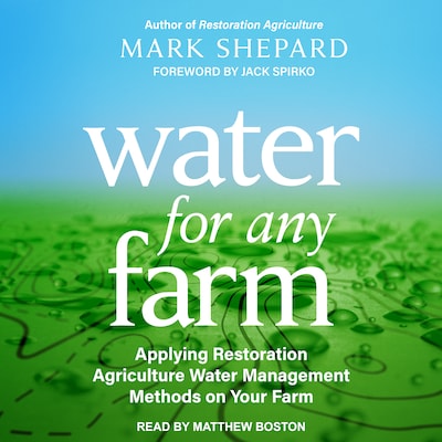 Water for Any Farm – omslag til lydbogen af Mark Shepard