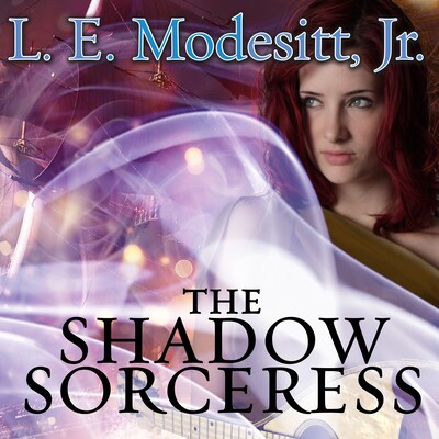 The Shadow Sorceress – omslag til lydbogen af L. E. Modesitt, Jr.
