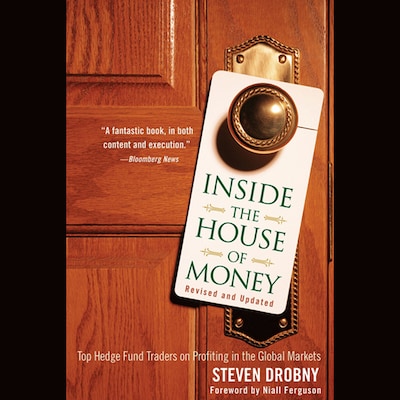 Inside the House of Money, Revised and Updated – omslag til lydbogen af Steven Drobny, Niall Ferguson