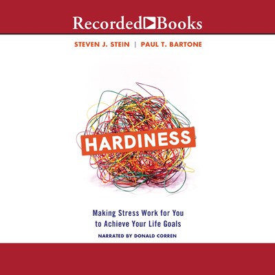 Hardiness – omslag til lydbogen af Steven J. Stein, Paul T. Bartone