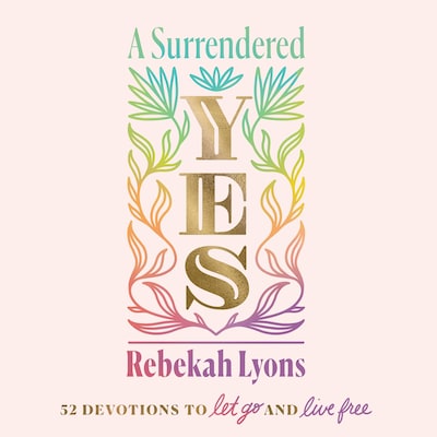 A Surrendered Yes