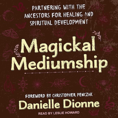 Magickal Mediumship – omslag til lydbogen af Danielle Dionne