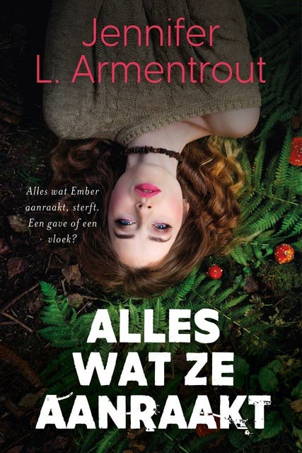 Alles wat ze aanraakt – omslag van het luisterboek van Jennifer L. Armentrout