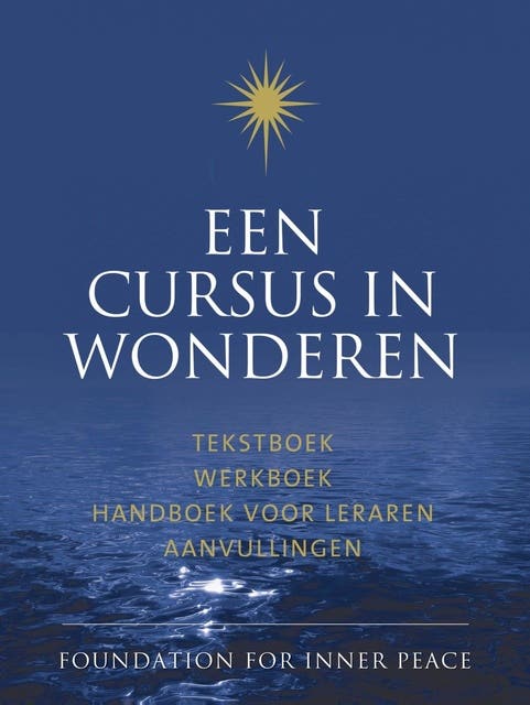 Een cursus in wonderen: tekstboek werkboek handboek voor leraren aanvullingen – omslag van het luisterboek van Foundation for Inner Peace