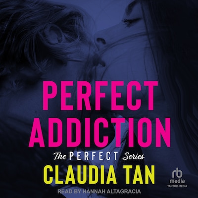 Perfect Addiction – omslag til lydbogen af Claudia Tan