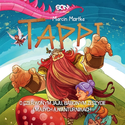 Tappi. O czerwonym jaju, babcinym zeszycie i małych awanturnikach