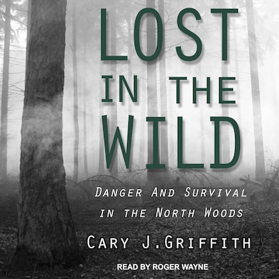 Lost in the Wild – omslag til lydbogen af Cary J. Griffith