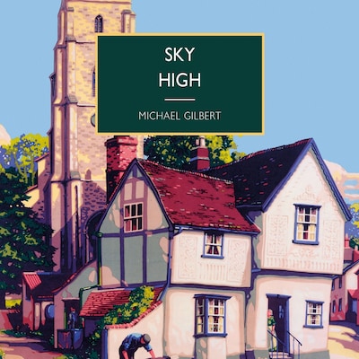 Sky High – omslag til lydbogen af Michael Gilbert