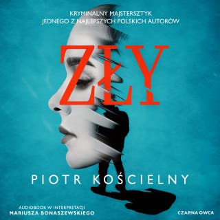 Zły – okładka audiobooka, autor Piotr Kościelny