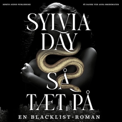 Så tæt på – omslag til lydbogen af Sylvia Day