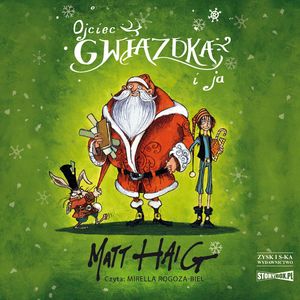 Ojciec Gwiazdka i ja – okładka audiobooka, autor Matt Haig