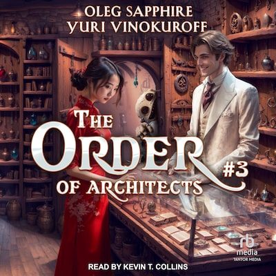 The Order of Architects: Book 3 – omslag til lydbogen af Oleg Sapphire, Yuri Vinokuroff