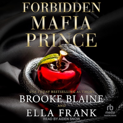 Forbidden Mafia Prince – omslag til lydbogen af Ella Frank, Brooke Blaine