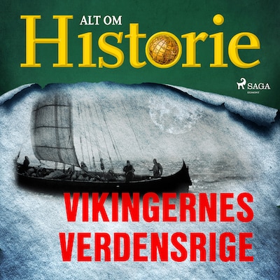 Vikingernes verdensrige – omslag til lydbogen af Alt Om Historie