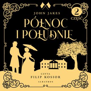 Północ i Południe. Część druga – okładka audiobooka, autor John Jakes