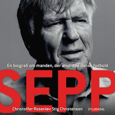 Sepp – omslag til lydbogen af Christoffer Rosenløv Stig Christensen, Sepp Piontek