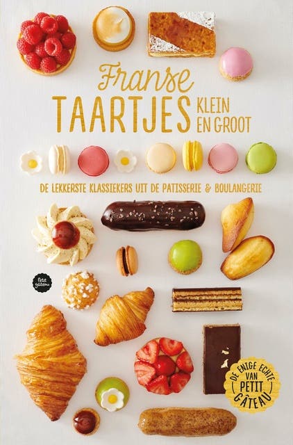 Franse taartjes, klein en groot: De lekkerste klassiekers uit de patisserie en boulangerie – omslag van het luisterboek van Meike Schaling