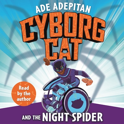 Cyborg Cat and the Night Spider – omslag van het luisterboek van Ade Adepitan