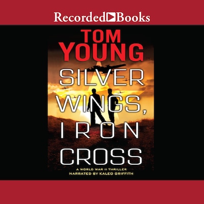 Silver Wings, Iron Cross