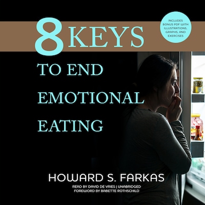 8 Keys to End Emotional Eating – omslag til lydbogen af Howard S. Farkas