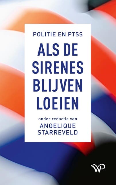 Als de sirenes blijven loeien: Politie en PTSS – omslag van het luisterboek
