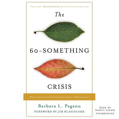 The 60-Something Crisis – omslag til lydbogen af Barbara L. Pagano