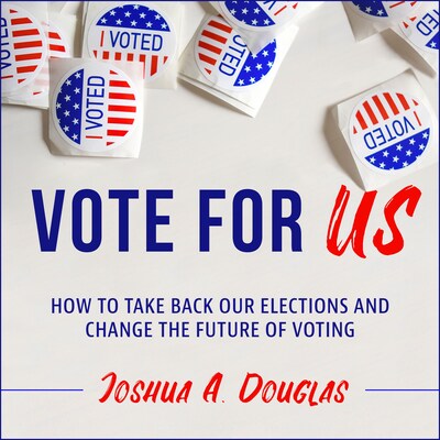 Vote for US – omslag til lydbogen af Joshua A. Douglas