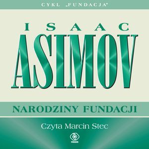Narodziny Fundacji – okładka audiobooka, autor Isaac Asimov