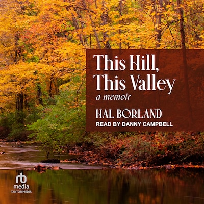 This Hill, This Valley – omslag til lydbogen af Hal Borland