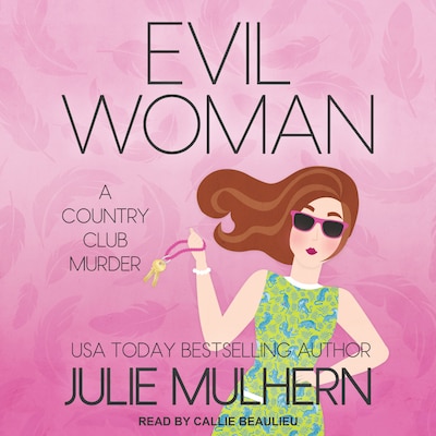 Evil Woman – omslag til lydbogen af Julie Mulhern