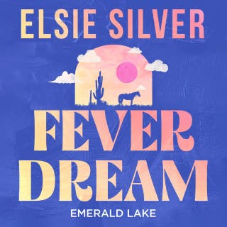 Fever Dream – omslag van het luisterboek van Elsie Silver