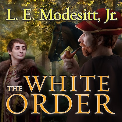 The White Order – omslag til lydbogen af L. E. Modesitt, Jr.