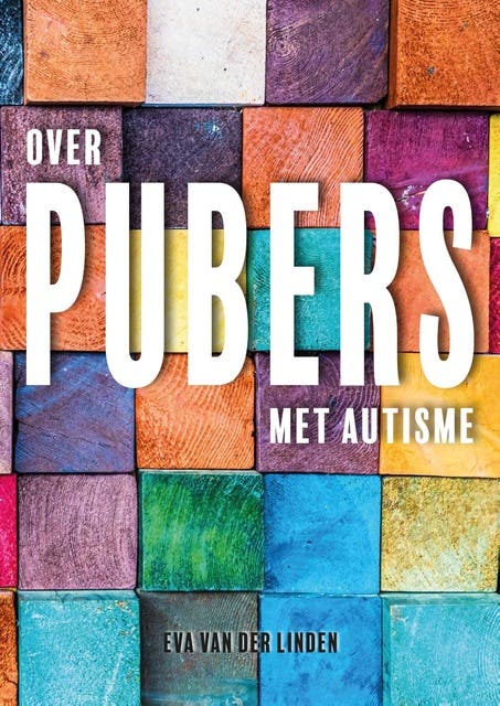 Over pubers met autisme – omslag van het luisterboek van Eva Van der Linden
