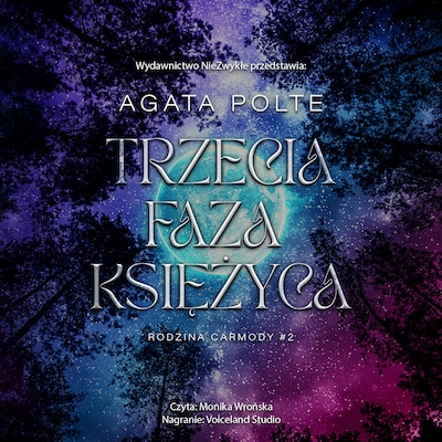 Trzecia faza księżyca – okładka audiobooka, autor Agata Polte