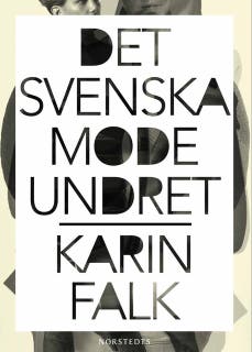 Det svenska modeundret : Finns det? – omslag till ljudboken av Karin Falk