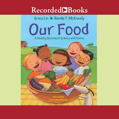 Our Food – omslag til lydbogen af Grace Lin, Ranida T. McKneally