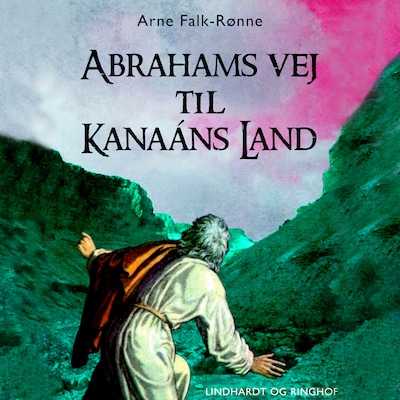 Abrahams vej til Kanaáns land – omslag til lydbogen af Arne Falk-Rønne