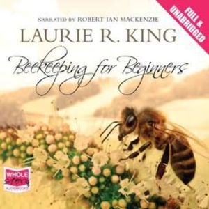 Beekeeping for Beginners – okładka audiobooka, autor Laurie R. King
