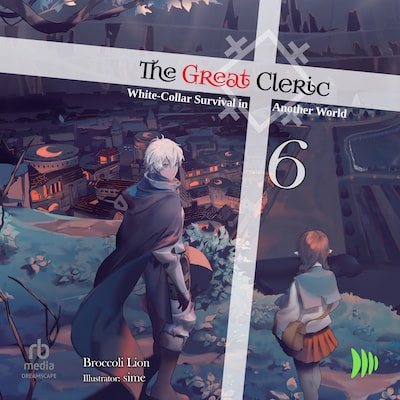 The Great Cleric: Volume 6 – omslag til lydbogen af Broccoli Lion