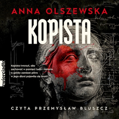 Kopista – okładka audiobooka, autor Anna Olszewska