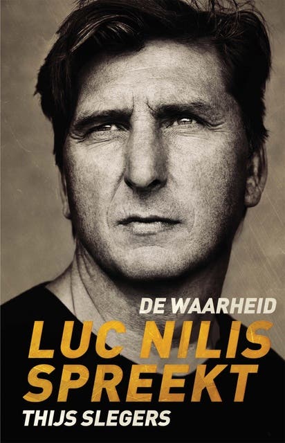 De waarheid: Luc Nilis spreekt – omslag van het luisterboek van Thijs Slegers