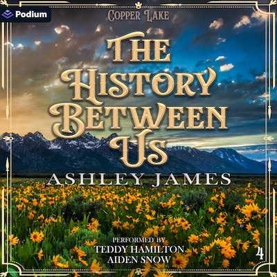 The History Between Us – omslag til lydbogen af Ashley James