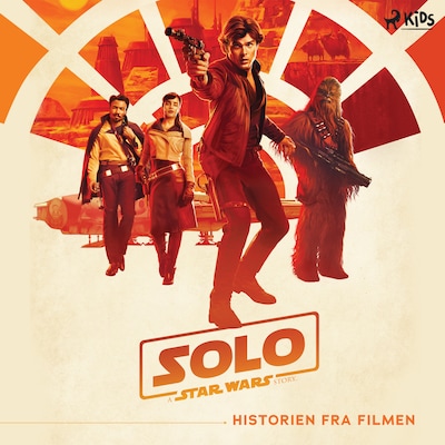 Solo – A Star Wars story Historien fra filmen – omslag til lydbogen af Star Wars