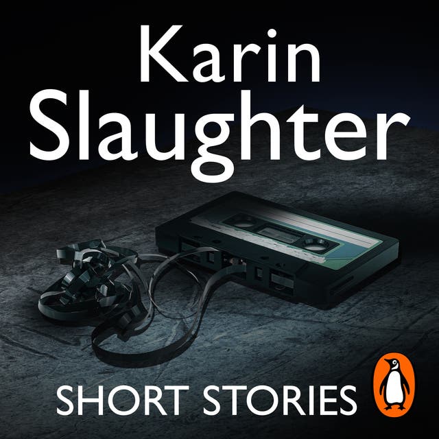 Karin Slaughter: Short Stories – omslag til lydbogen af Karin Slaughter