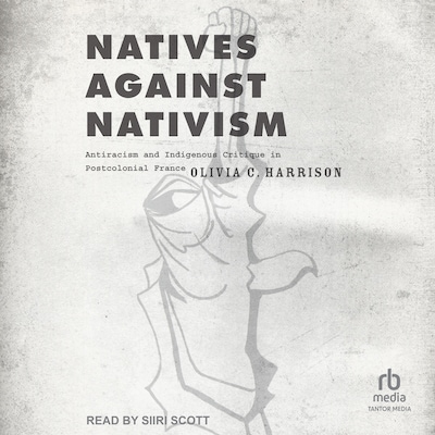 Natives against Nativism – omslag til lydbogen af Olivia C. Harrison