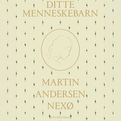 Ditte Menneskebarn 1-2 – omslag til lydbogen af Martin Andersen Nexø