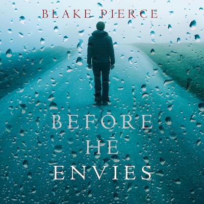 Before He Envies (A Mackenzie White Mystery—Book 12)