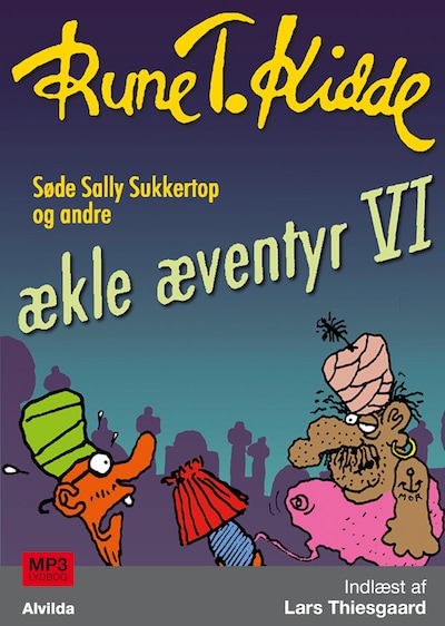 Søde Sally Sukkertop og andre ækle æventyr 6 – omslag til lydbogen af Rune T. Kidde